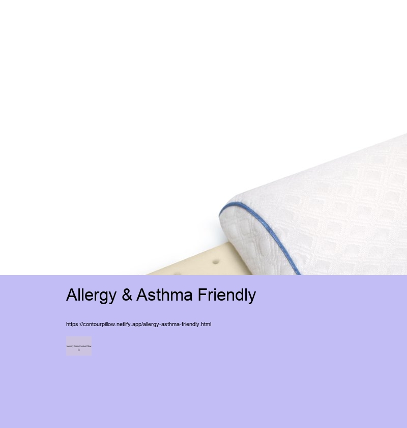 Allergy & Asthma Friendly