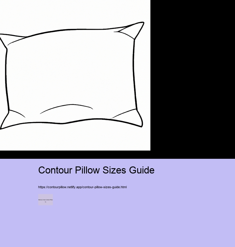Contour Pillow Sizes Guide